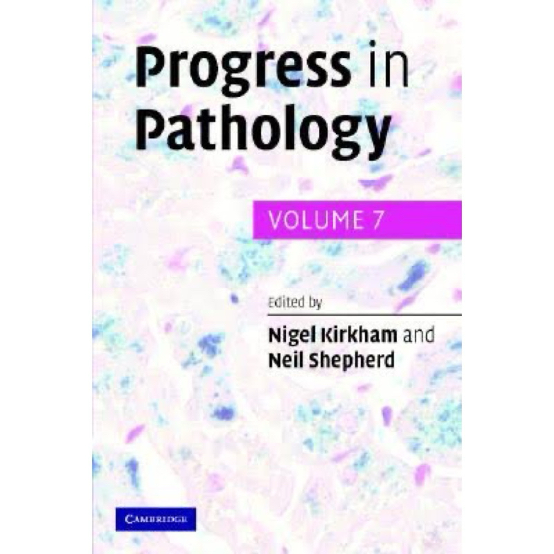 [หนังสือ] Progress in Pathology: Volume 7 ตำรา แพทย์ แพทยศาสตร์ พยาธิวิทยา medicine medical english 