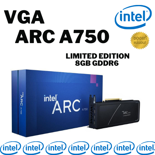 VGA (การ์ดแสดงผล) INTEL ARC A750 LIMITED EDITION - 8GB GDDR6 (21P02J00BA) รับประกัน 3 ปี