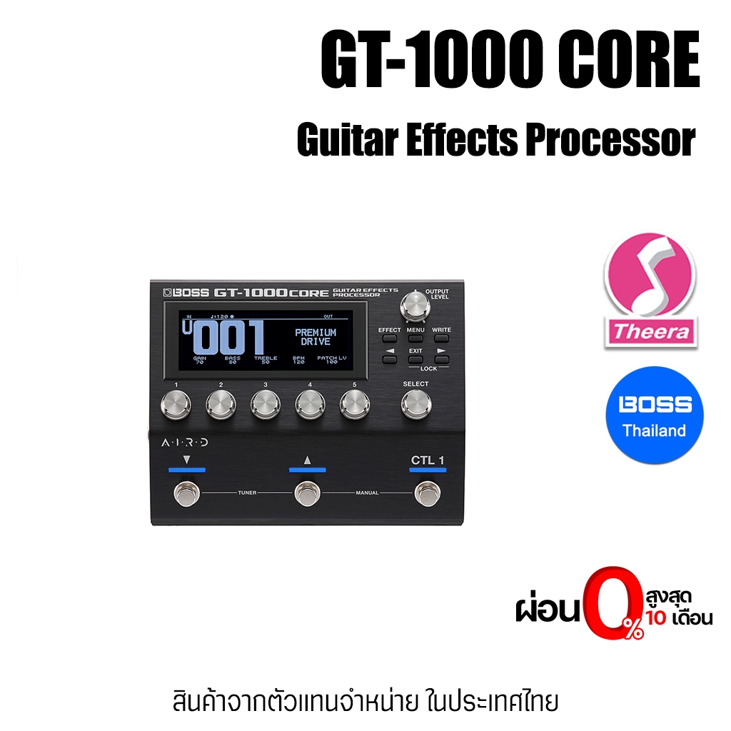 BOSS GT-1000CORE มัลติเอฟเฟ็กต์กีตาร์ BOSS GT1000 core รับประกันจากศูนย์ตัวแทนประเทศไทย
