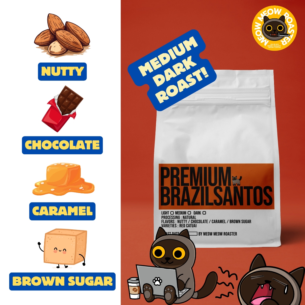 Premium Brazil Santos คั่วกลาง-เข้ม หอมฟุ้ง หวานสู้นม เหมียว เหมียว โรสเตอร์