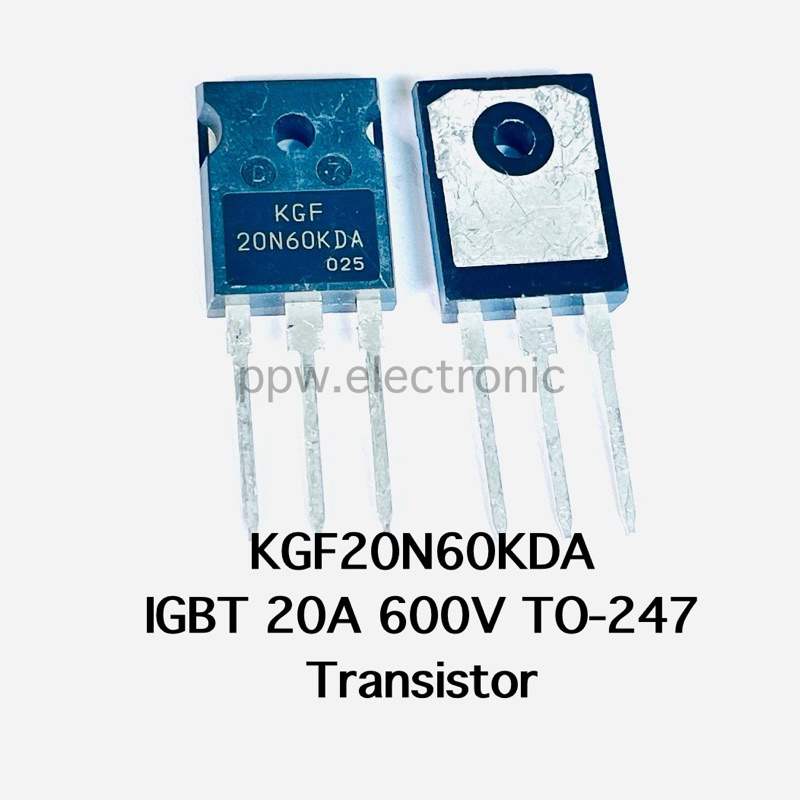 (1pcs) KGF20N60KDA 20N60 IGBT 20N60KDA 20N60 IGBT 600V TO-247 600V 20A ยี่ห้อKEC Transistor ทรานซิสเ