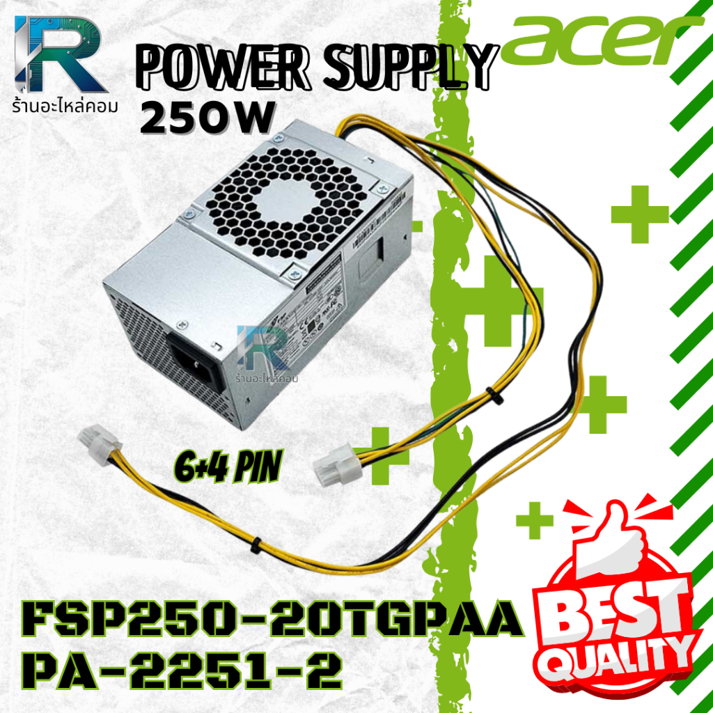 Power Supply Acer Veriton B450 B650 250W 6+4 pin PA-2251-2 FSP250-20TGPAA รับประกัน 6 เดือน