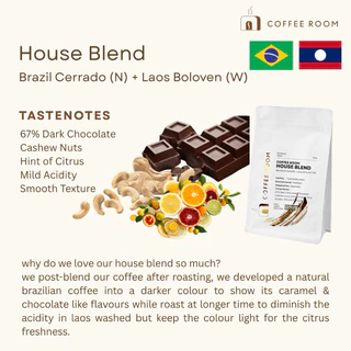Coffee Room | House Blend (Brazil Cerrado + Laos Boloven ) เมล็ดกาแฟคั่วกลาง
