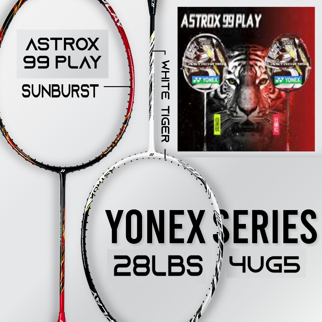 ไม้แบดมินตัน YONEX ASTROX 99 PLAY SERIES (ของแท้ 100%)