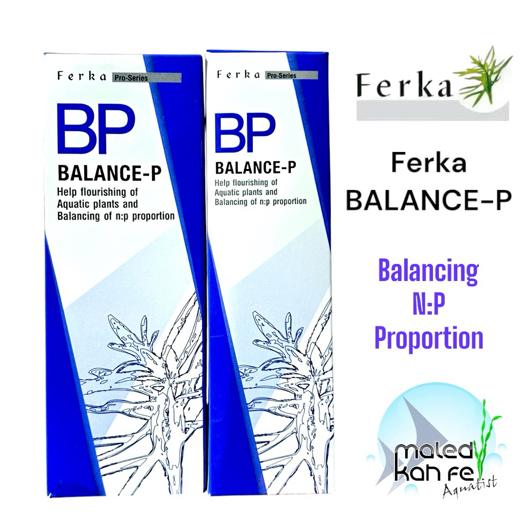 Ferka Balance - P BP ปุ๋ยน้ำ เฟอร์กา ฟอสฟอรัสในรูปของฟอสเฟตไอออน phosphorus ช่วยให้พืชน้ําเติบโต ปรั