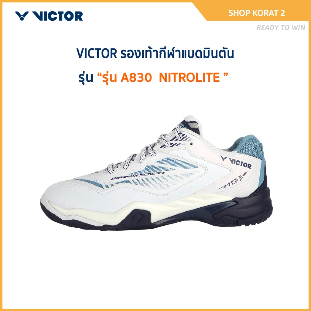 VICTOR รองเท้ากีฬาแบดมินตัน รุ่น A830  NITROLITE (Korat2)