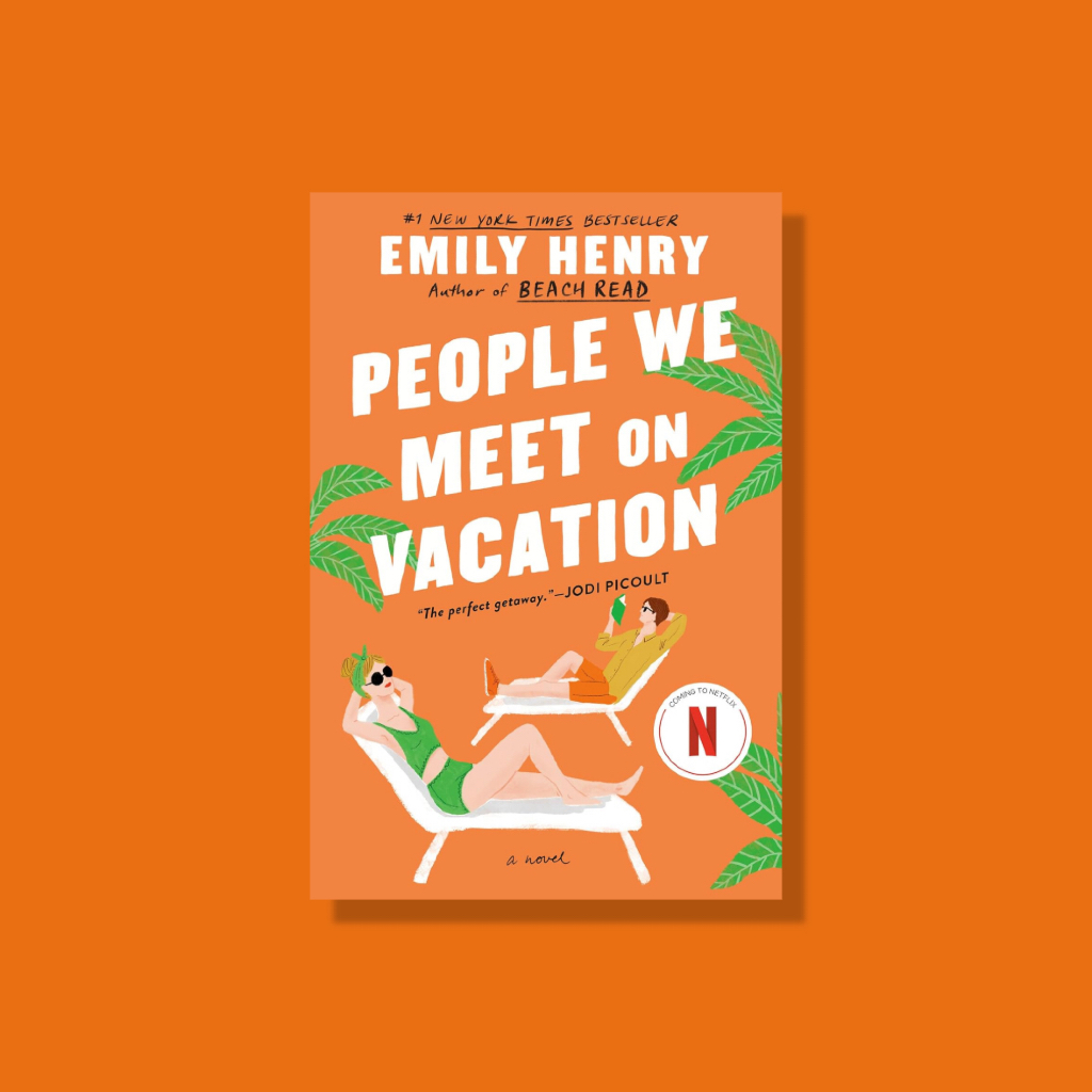 People We Meet on Vacation วรรณกรรม Romantic-Comedy ภาษาอังกฤษ