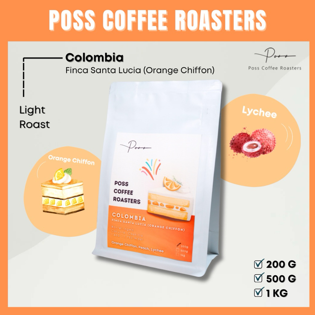 Poss Coffee Roasters เมล็ดกาแฟคั่วColombia Santa Lucia Orange Orange Chiffon(Anaerobic washed+Barrel