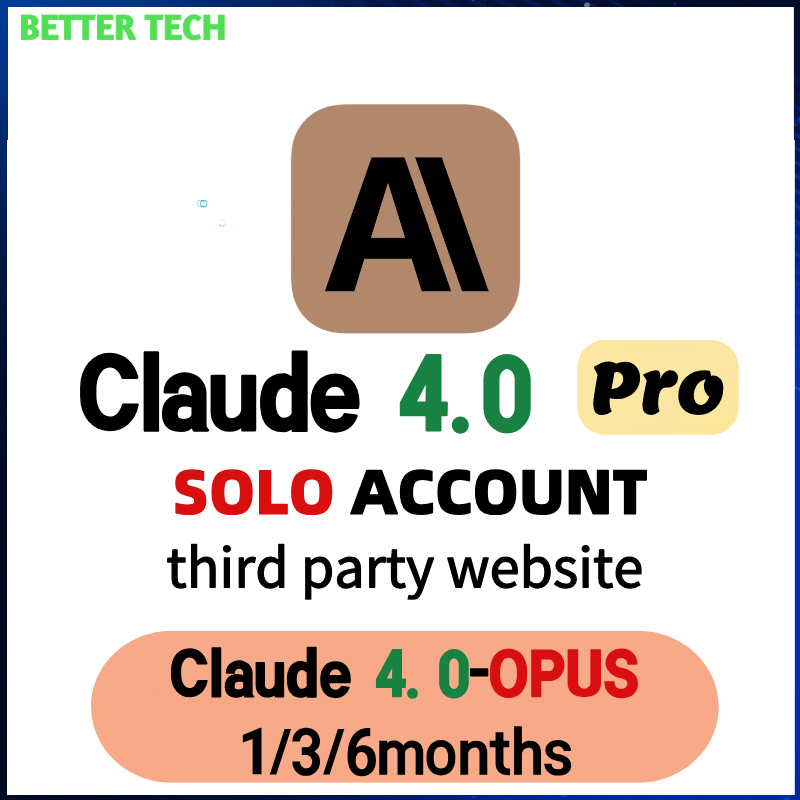 [GOOD-TECH]claude4.0 pro account claude4.0 opus/sonnet SOLO account 1/3/6months third party website