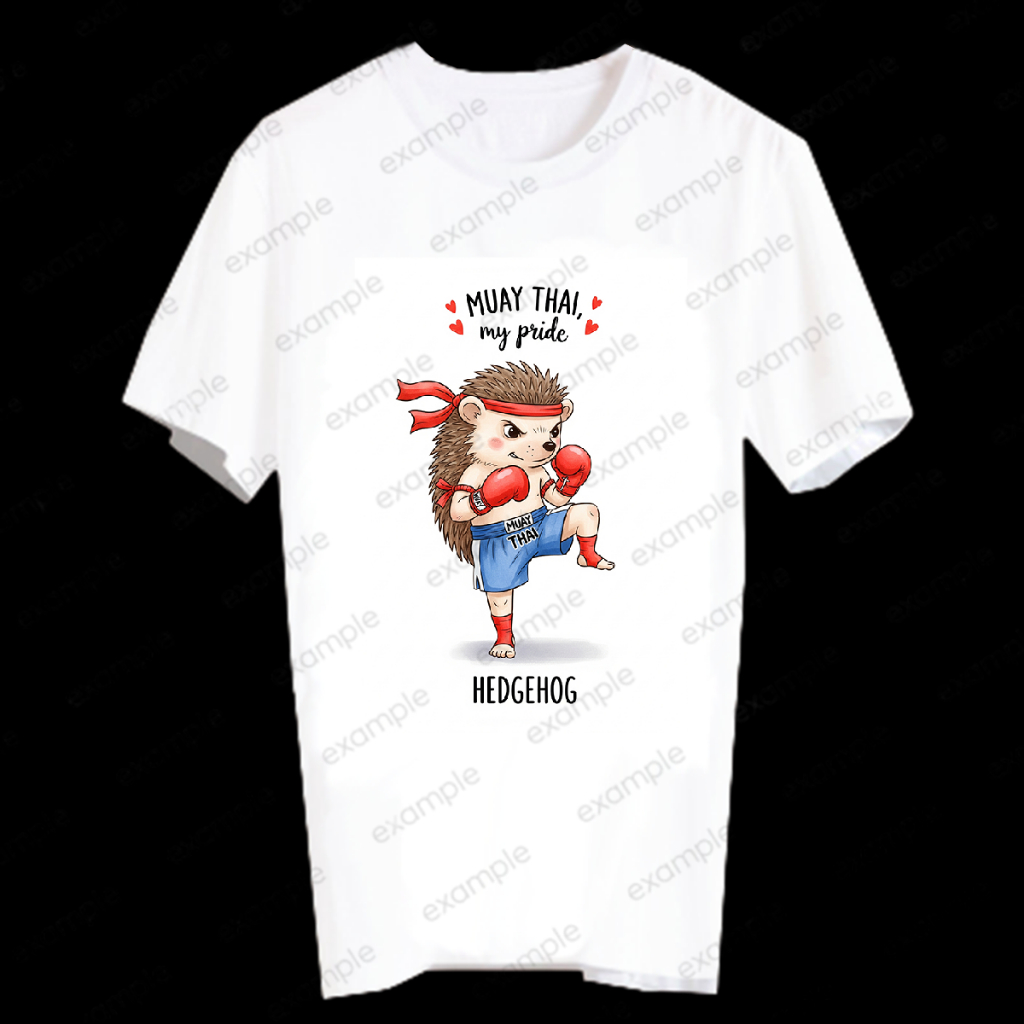 T-shirt Muay Thai, my pride เสื้อมวยไทย เสื้อยืดสีขาว Exotic Pet เม่นแคระ hedgehog - MUYIA77