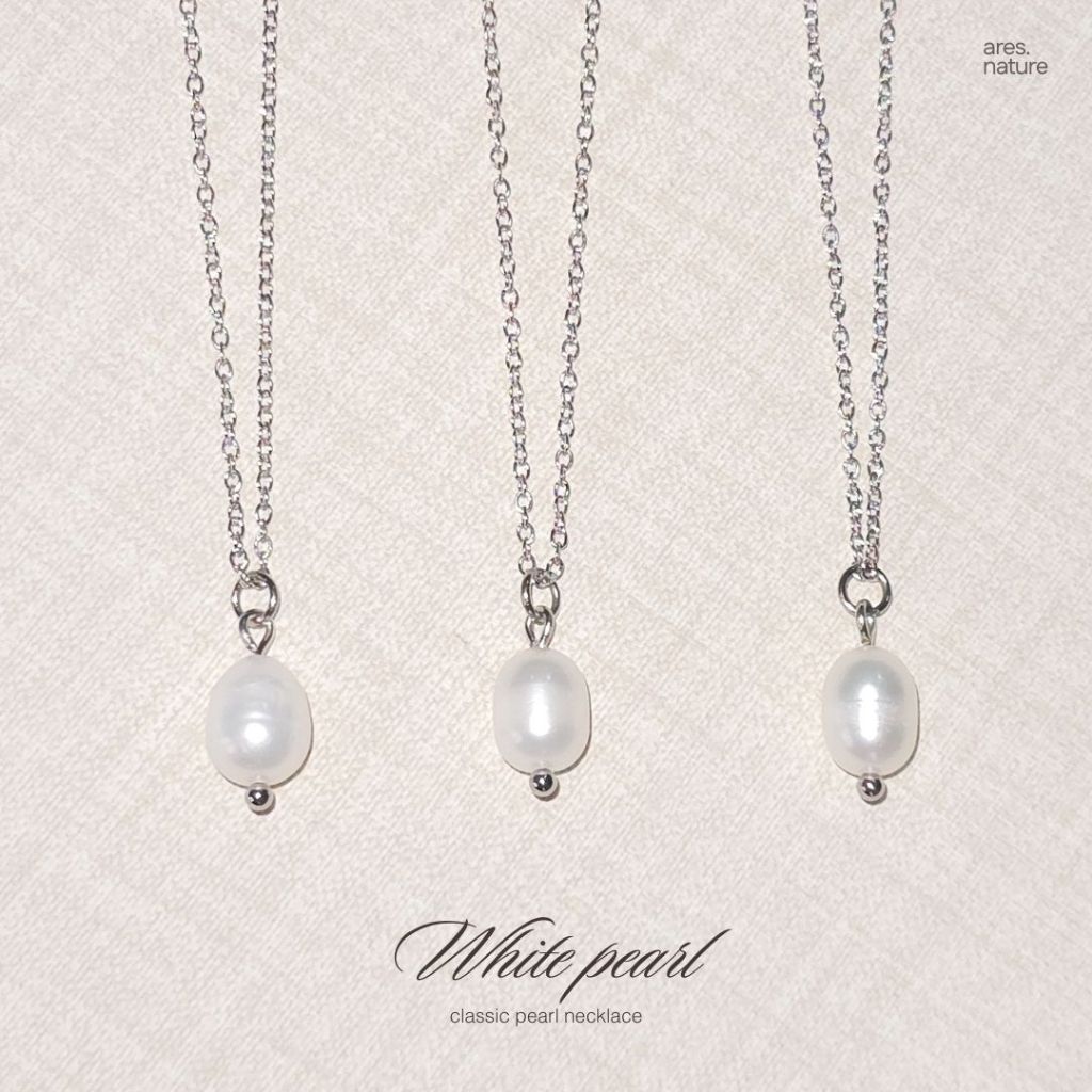 ares.nature - สร้อยไข่มุกแท้ classic pearl  สร้อยพร้อมจี้ไข่มุกแท้ (stainless steel)