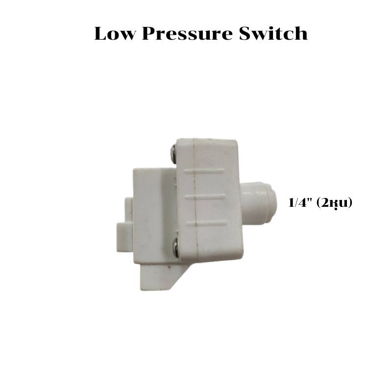 Low Pressure Switch สำหรับเครื่องกรองน้ำระบบ ROทำหน้าที่ตัดระบบเมื่อไ่ม่มีแรงดันน้ำเข้าเครื่องกรอง หรือน้ำเบาเกินไป (ตัด