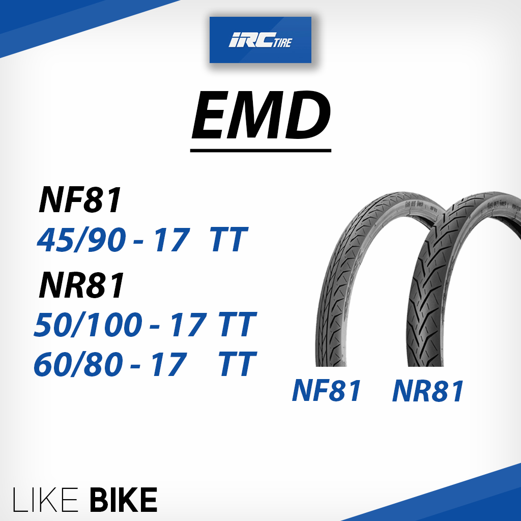 **ต้องใช้ยางใน** ยาง IRC EMD Eat My Dust NF81 NR81 ขอบ 17 ยางรถมอเตอไซค์ ราคา ถูกที่สุด ดีลบีเคเค