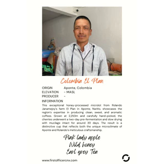 FIRST OFFICER | เมล็ดกาแฟประเทศ โคลัมเบีย (คั่วอ่อน) Colombia El Plan (Honey Process)
