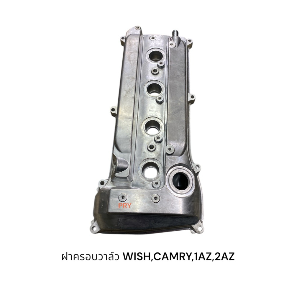 ฝาครอบวาล์ว WISH CAMRY