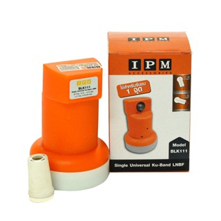 IPM LNB Ku-Band Universal  หัวรับสัญญาณไอพีเอ็ม มี 2 รุ่นให้…