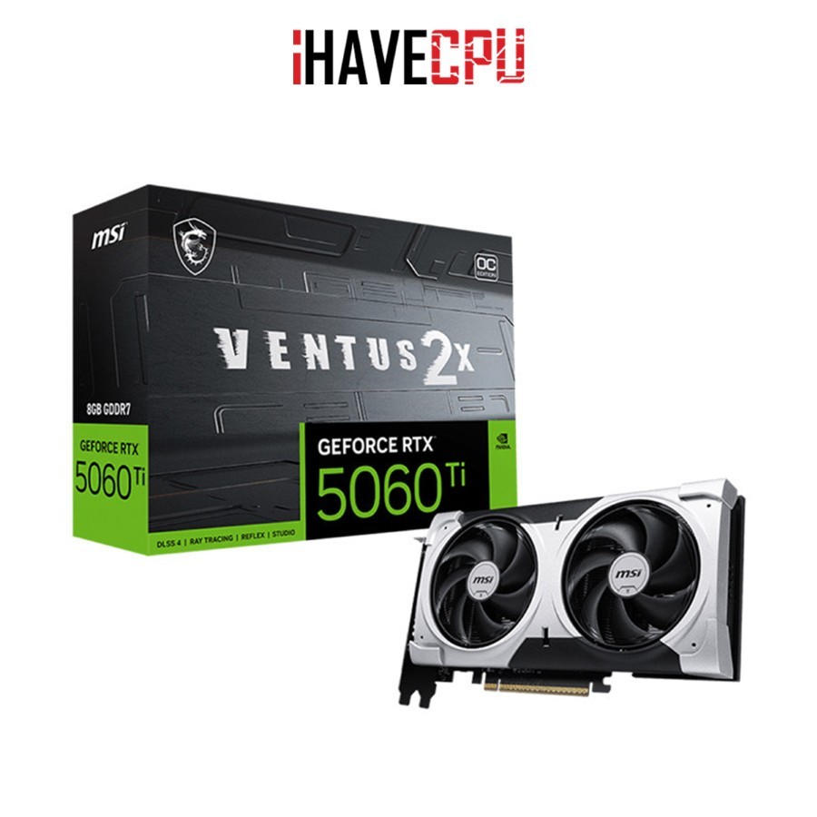 iHAVECPU VGA(การ์ดจอ) MSI GEFORCE RTX 5060 TI VENTUS 2X OC PLUS 8G - 8GB GDDR7