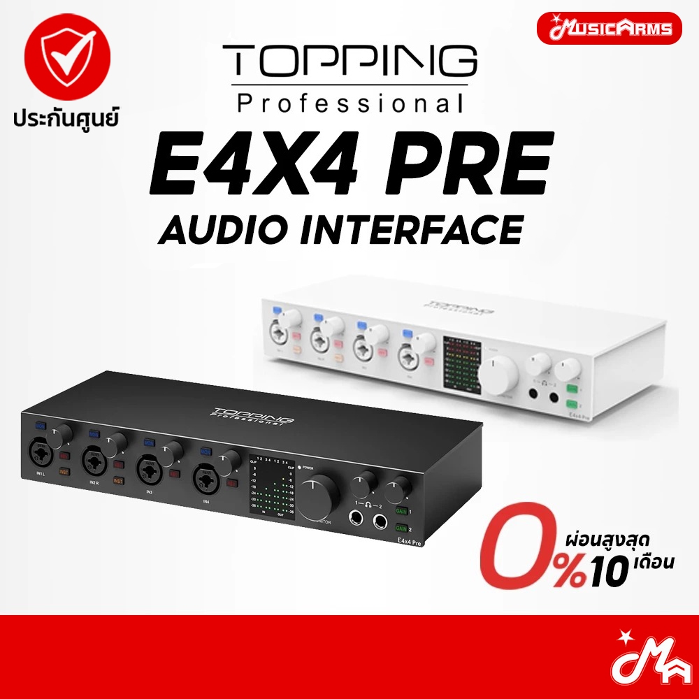 Topping E4x4 Pre Audio Interface ออดิโออินเตอร์เฟส Topping E4x4 Music Arms