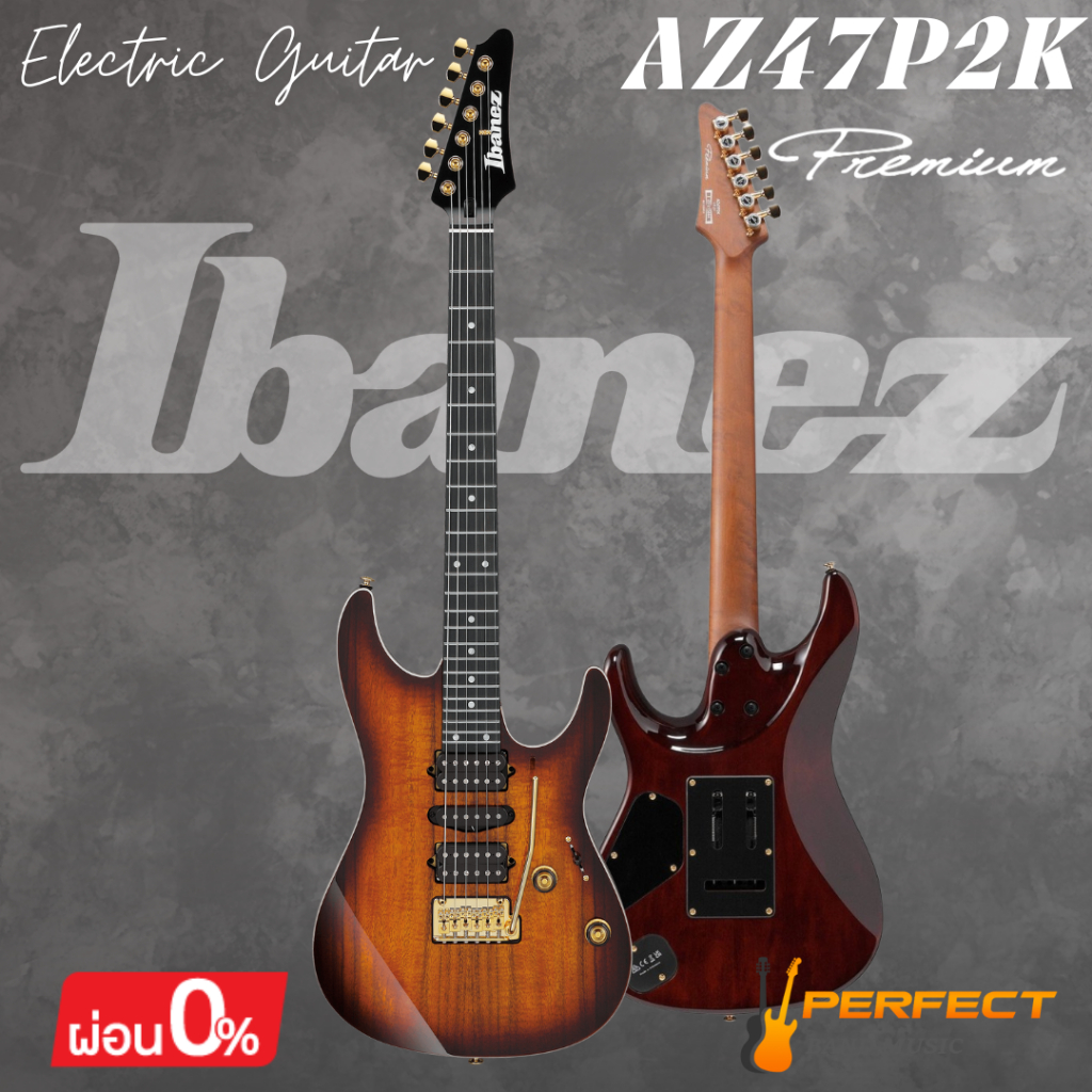 กีตาร์ไฟฟ้า Ibanez AZ47P2K Premium Electric Guitar [ผ่อน 0% 10เดือน]