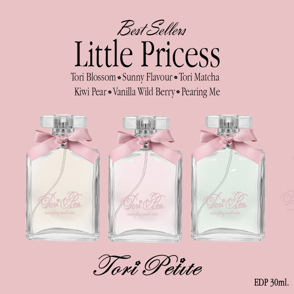 ♥︎ Tori.Petite ♥︎ | Little Princess Body Perfume 30ml.   น้ำหอมฉีดตัว EDP 30ml. ยิ่งฉีดยิ่งหอม ฉีดซ้ำได้ไม่ฉุน หอมติดทน