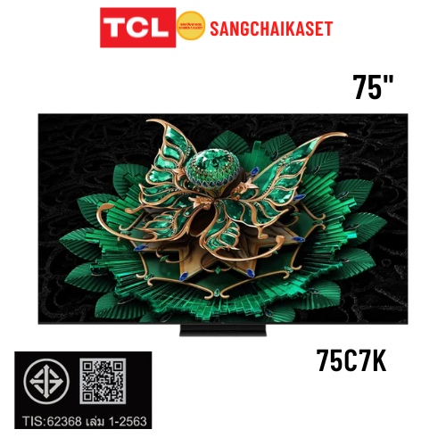 (กรุงเทพฯปริมณฑลให้ร้านส่งทักแชทค่ะ) TV TCL ทีวีคิวดี มินิแอลอีดี 75 นิ้ว  (4K, QD-MINI LED, GOOGLE 