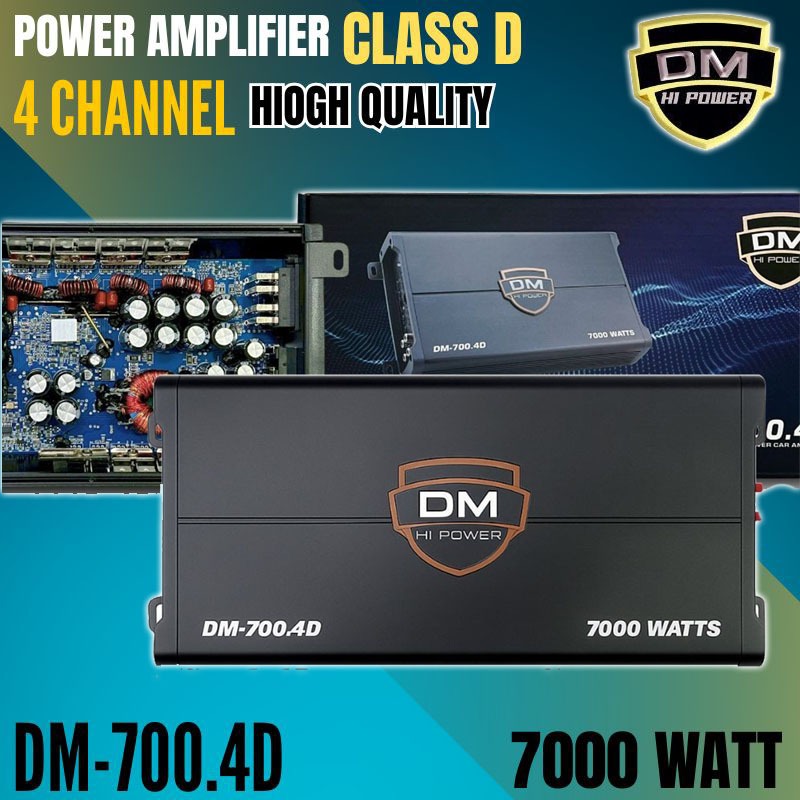 DM HI POWER รุ่น DM-700.4D Class D 4Channe เพาเวอร์แอมป์ คลาสดี 4ชาแนล กำลังขับ 7000WATT แอมป์ขับลำโ