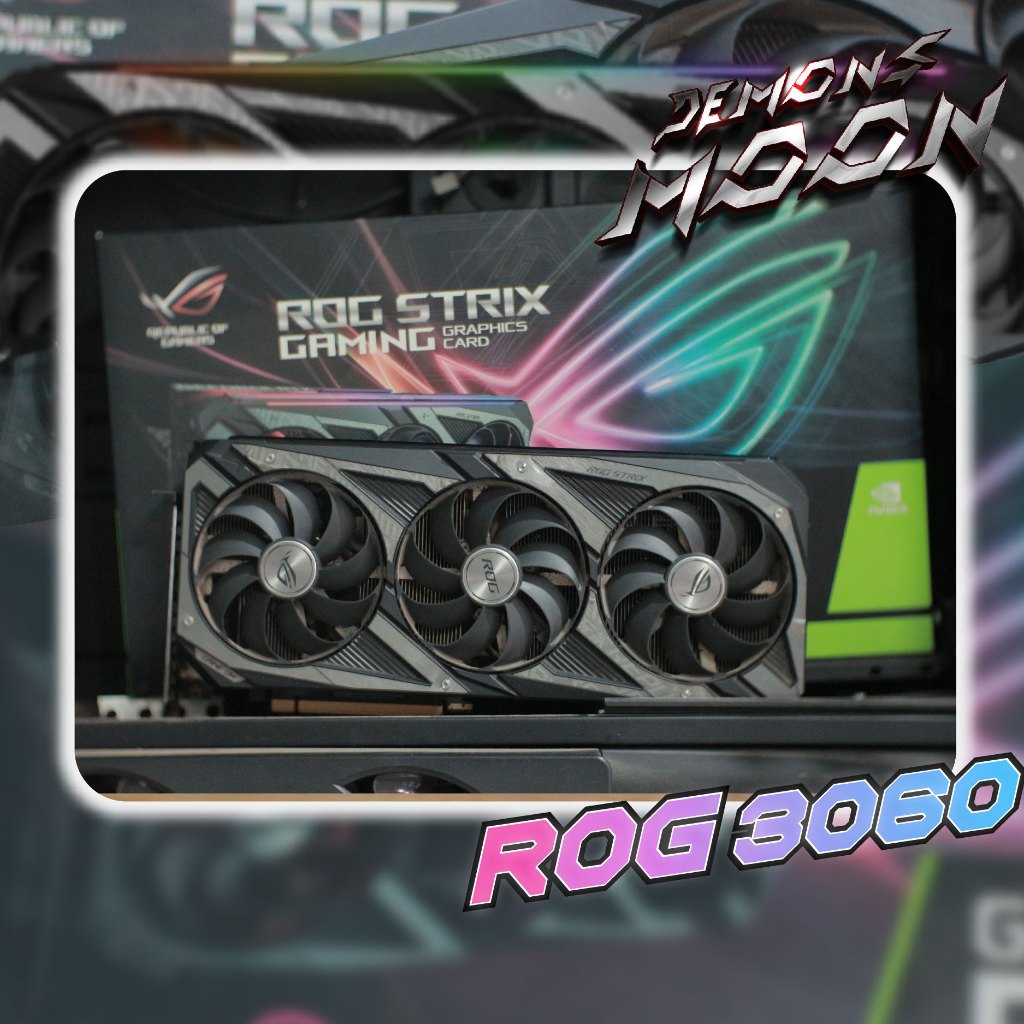 rog3060 Strix  ASUS  RTX 3060 กาดจอ RTX3060 VGA สินค้ามือสอง + ประกันใจ 7 วัน Demons moon