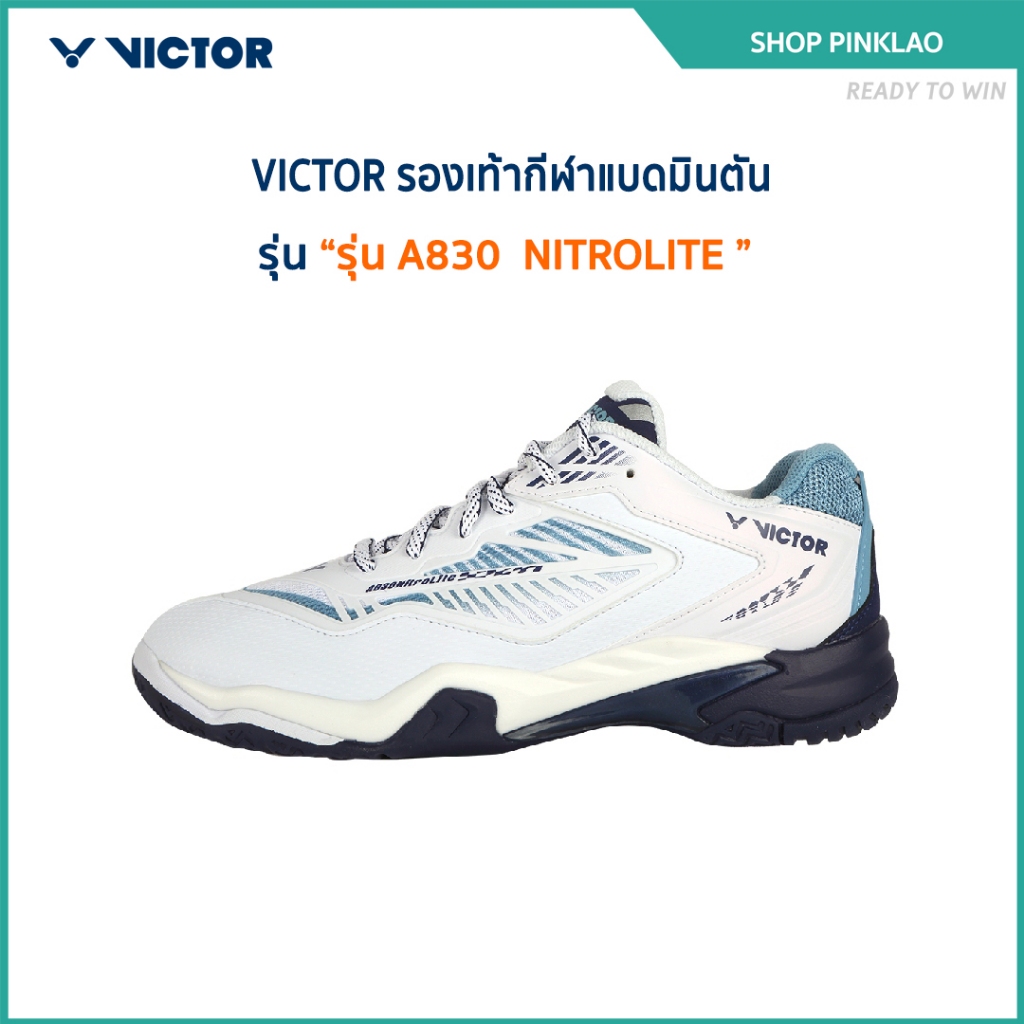 VICTOR รองเท้ากีฬาแบดมินตัน รุ่น A830  NITROLITE (Pinklao)