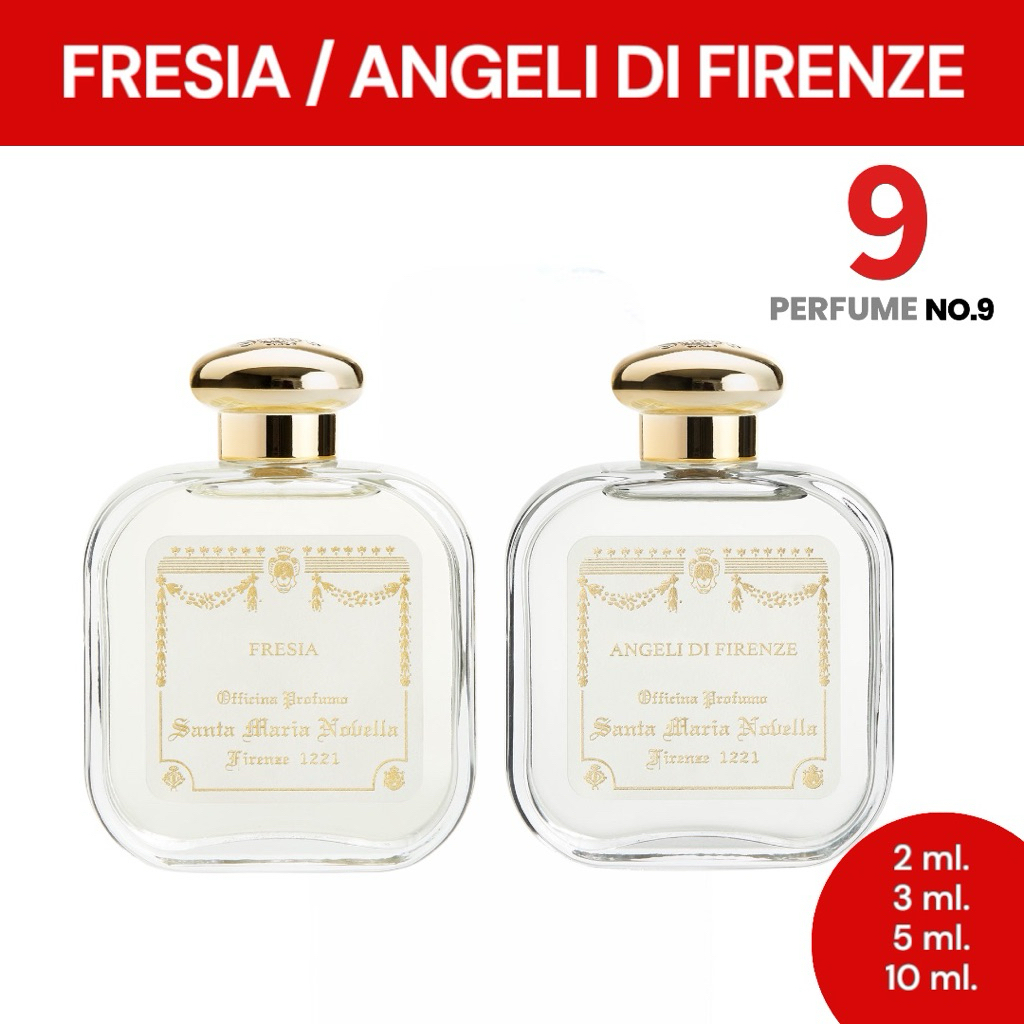 SANTA MARIA NOVELLA / FRESIA / ANGELI DI FIRENZE ขนาด 2 ml., 3 ml., 5 ml., 10 ml.