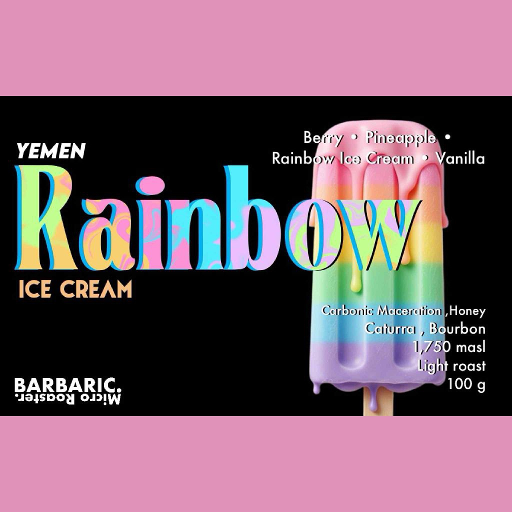 BARBARIC : เมล็ดกาแฟ Rainbow  Yemen CM Honey Bonkers Farm Berry / Pineapple / Rainbow Ice Cream / Va