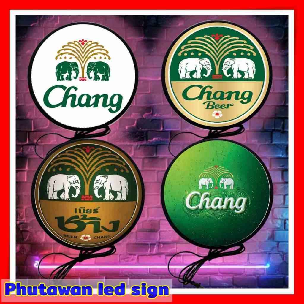Chang ป้ายไฟLED ป้ายเบียร์ ช้าง ป้าย ป้ายไฟ ตู้ไฟ ขนาด 30 และ 40 ซม. Chang lightbox one side diamete
