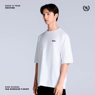 Highschool Basic Collection : Routine Tag Oversize Tee เสื้อยืดโอเวอร์ไซส์แท็ก - TPB06390