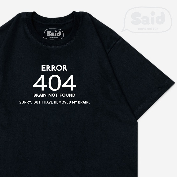 เสื้อยืด 404  Brain not found