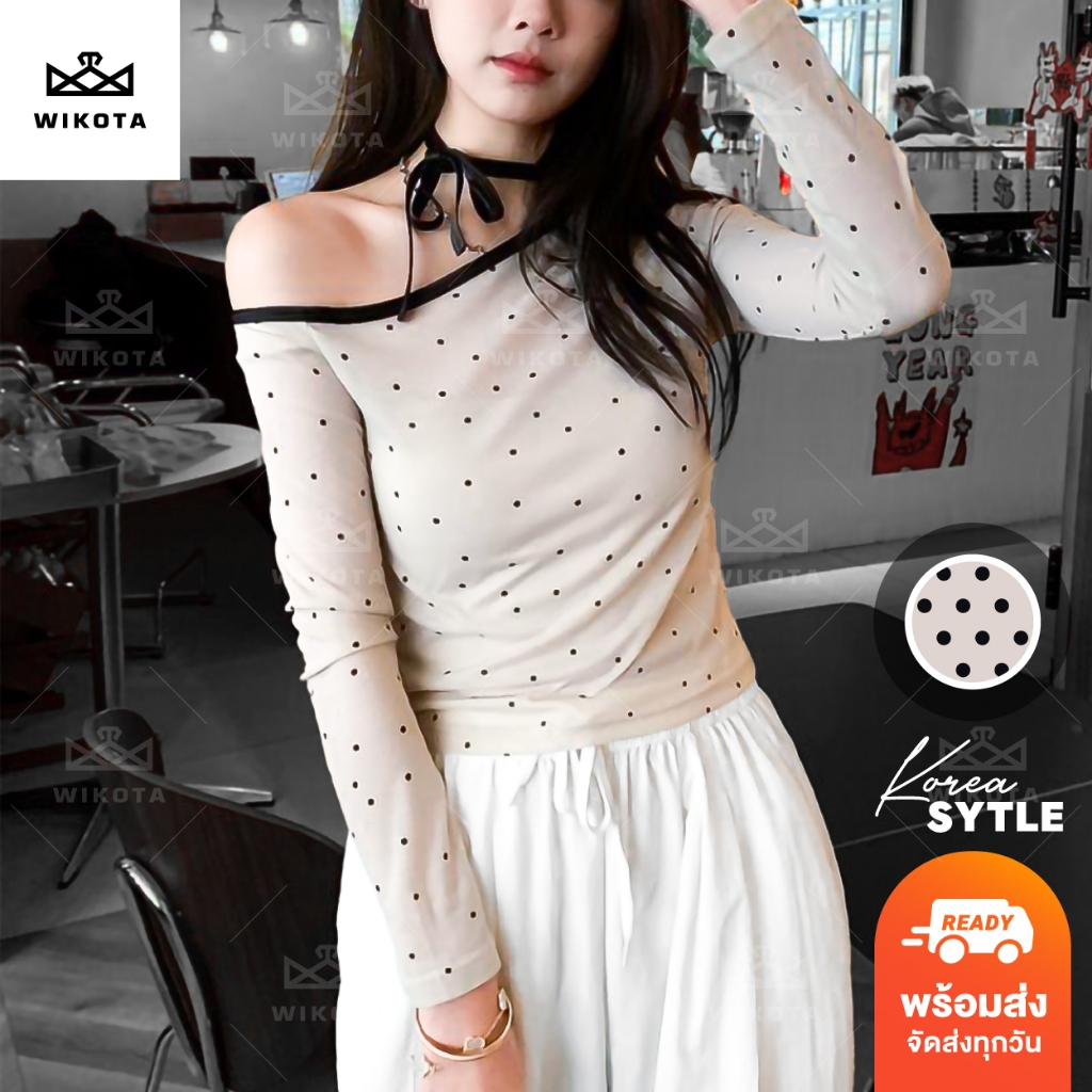 [W0322] เสื้อแขนยาวปาดไหล่ ลายจุด ดีเทลมีเชือกผูกเป็นโบว์ น่ารักงานจริงสวยมาก Polka Dot  สไตล์เกาหลี