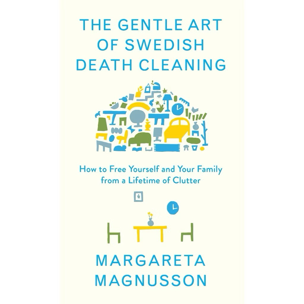 💥ส่งจากไทย ไม่ต้องรอ💥หนังสือภาษาอังกฤษ The Gentle Art of Swedish Death Cleaning by Margareta Magnusson สุดท้ายก็ต้องทิ้ง