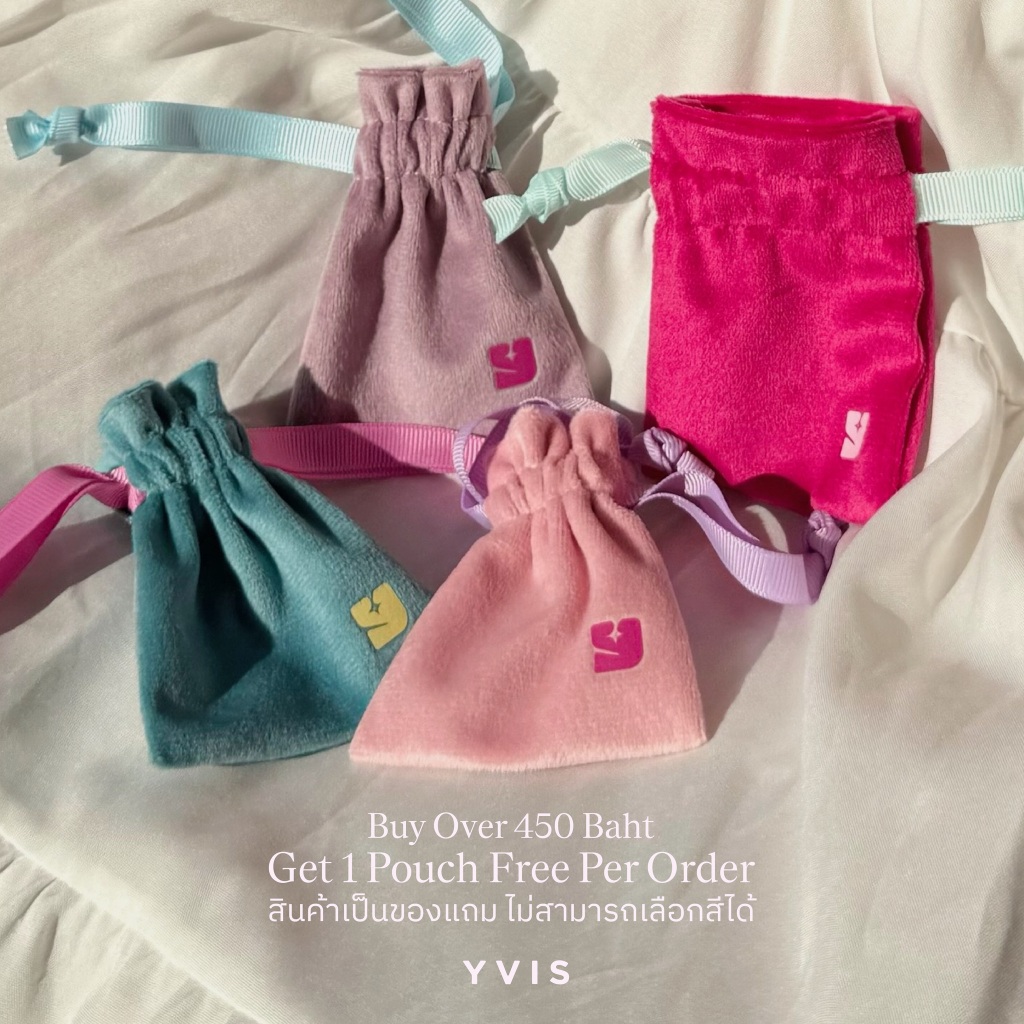YVIS FREE POUCH เมื่อซื้อครบ 450.- รับฟรี 1 ชิ้น (สุ่มสี)(เฉพาะยอดสั่งซื้อเครื่องประดับเท่านั้น)(Collaboration ไม่ร่วม)