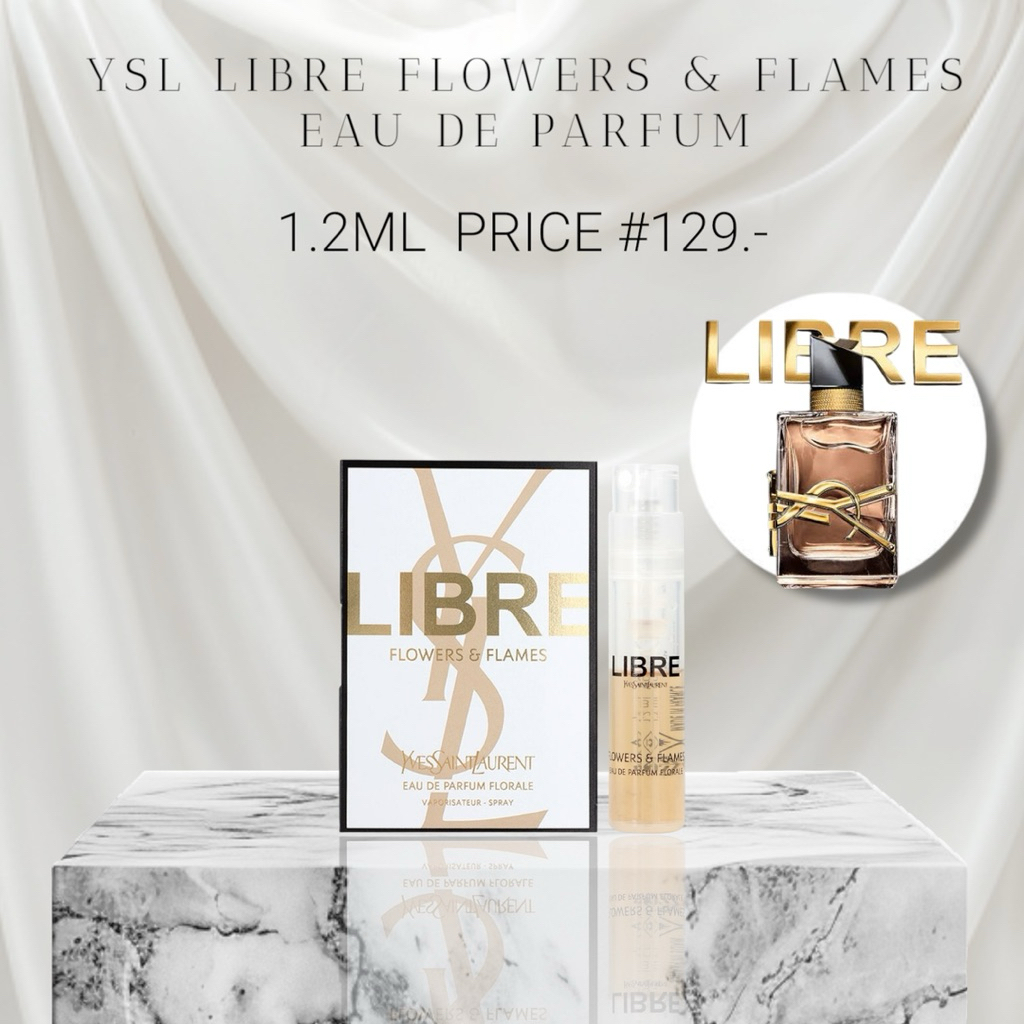 (📍สินค้าป้ายไทย กลิ่นใหม่ในตระกูล LIBRE จาก YSL) YSL LIBRE FLOWERS & FLAMES EAU DE PARFUM