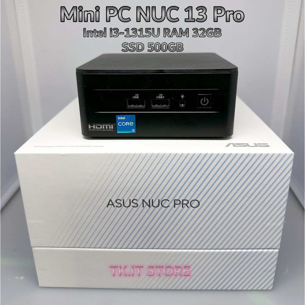 ASUS Mini PC NUC13 Pro (Intel i3-1315U/RAM 32GB/SSD 500GB) มินิพีซี มือสอง มีประกันเหลือ