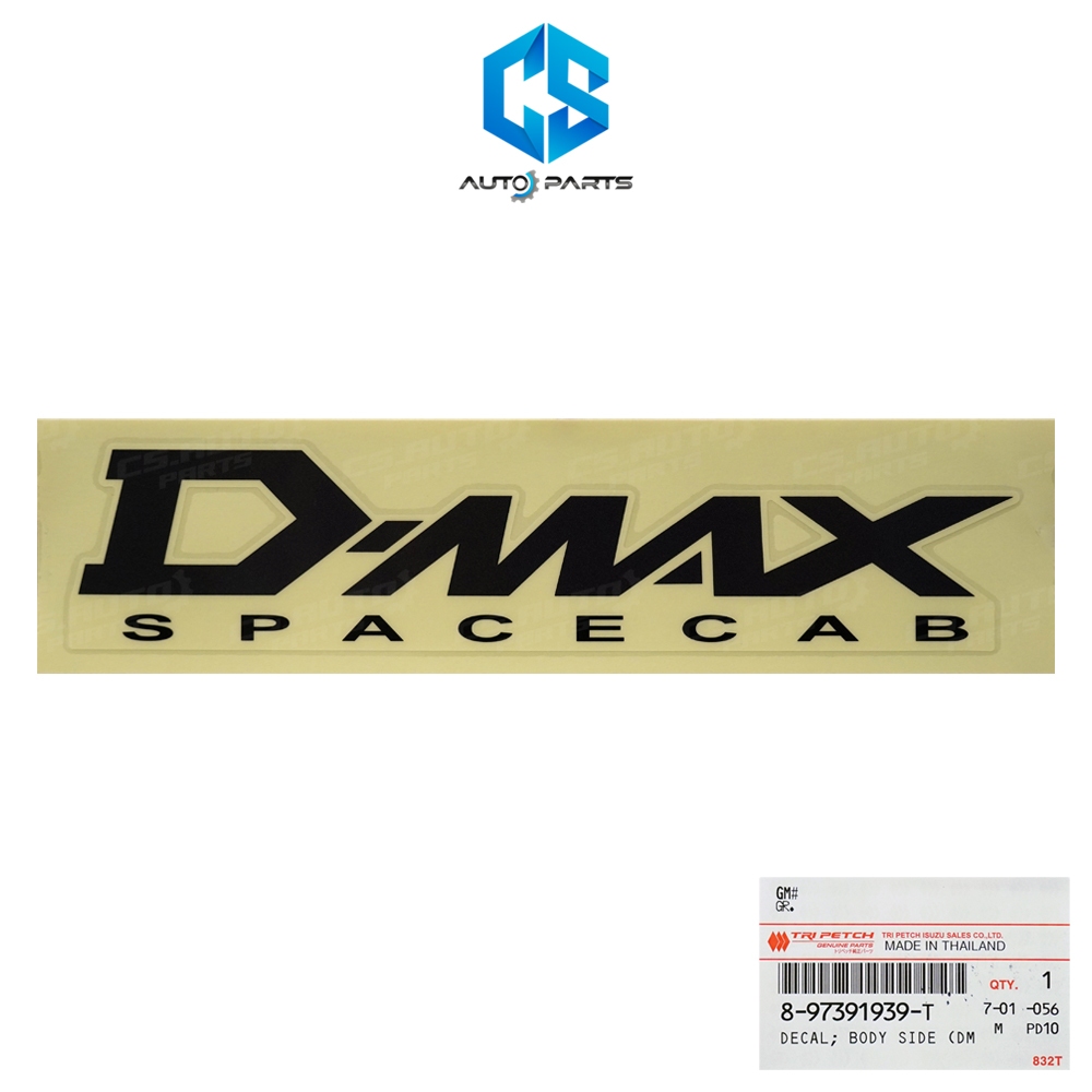 (แท้100%)สติ๊กเกอร์ D-MAX SPACECAB - ISUZU D-MAX ปี02-06 (ดำ)(1แผ่น)(8-97391939-T)