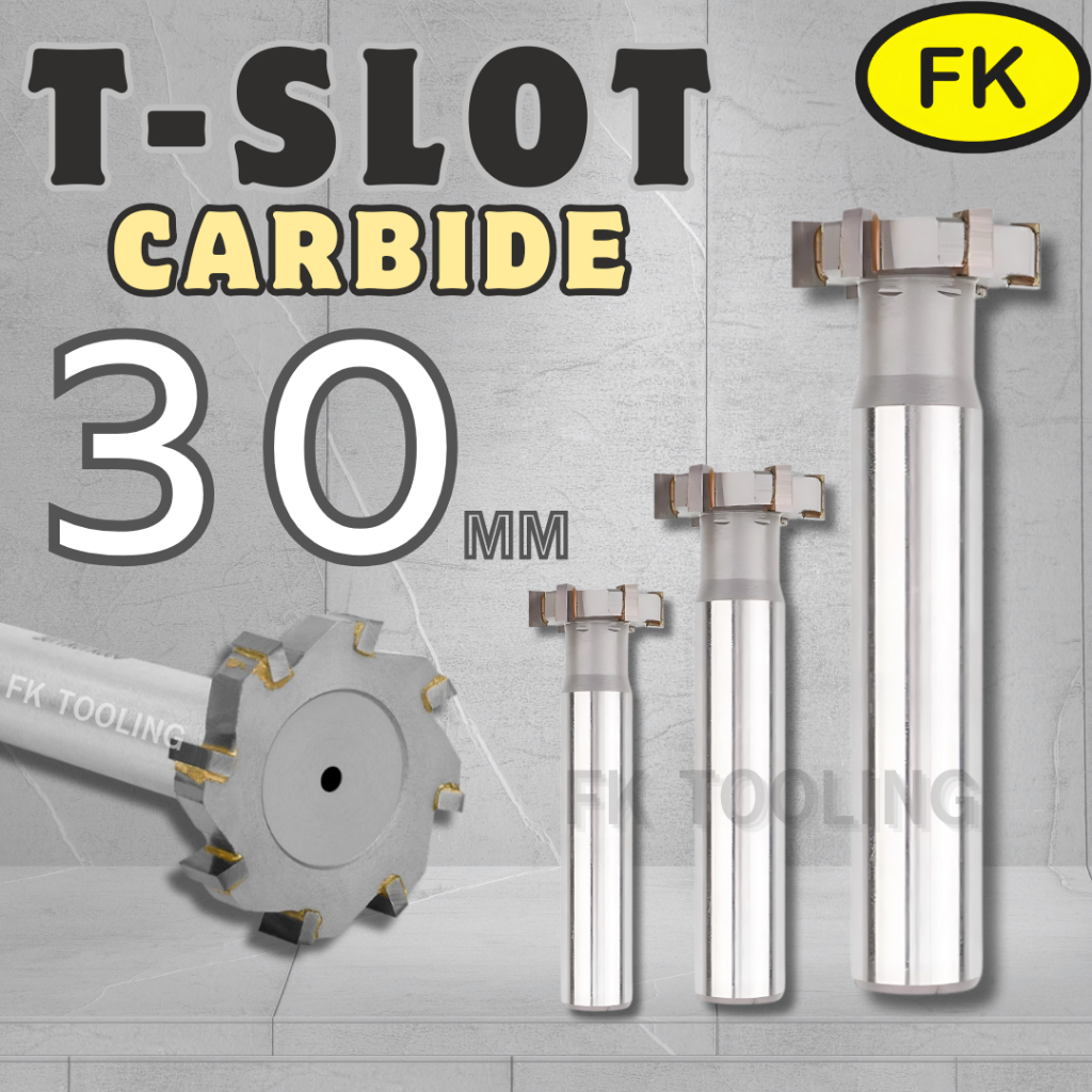 ที-สล็อต คาร์ไบด์ T-SLOT Carbide โต 30มม.