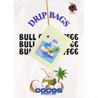 กาแฟคั่ว Drip Bags Colombia ''Cocos Coconut มะพร้าว''