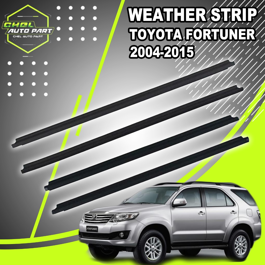 4Pc คิ้วรีดน้ำประตู Toyota Fortuner 2004-2015 โตโยต้า ฟอร์จูนเนอร์ คิ้วรีดน้ำ ยางรีดนำ้ขอบกระจก ยางรีดนำ้ขอบกระจก ยางรีด