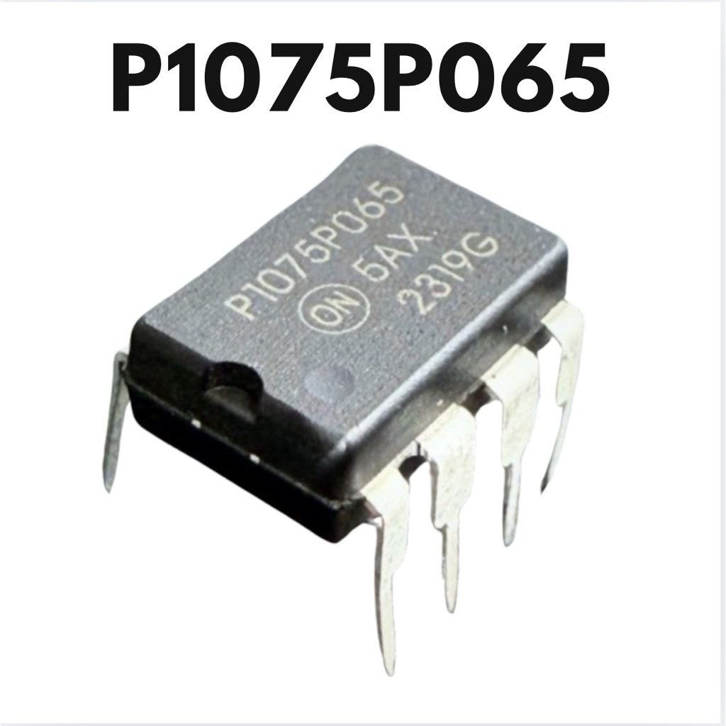 P1075P065  P1076P065 P1075 P1076 บอร์ดตู้เย็น ไอซีภาคจ่ายไฟ ราคาต่อ 1ชิ้น ถ่ายจากสินค้าจริง NCP1075P