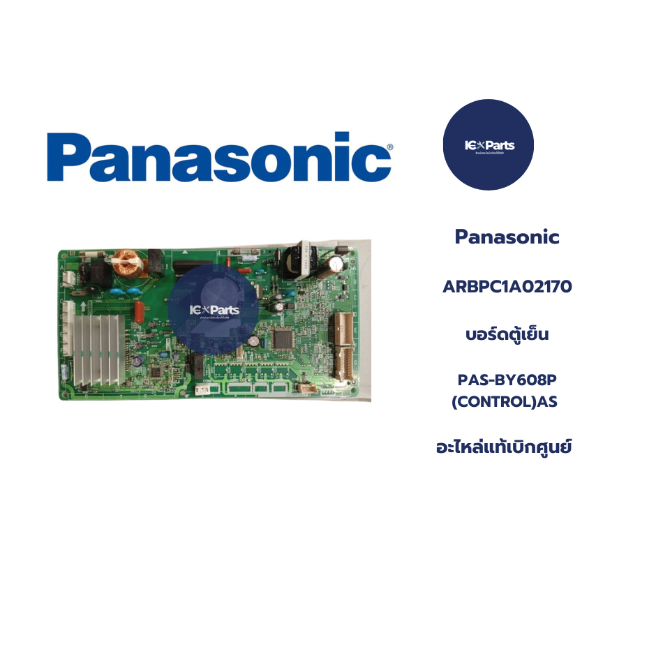 อะไหล่ของแท้ ใหม่เบิกศูนย์ /เมนบอร์ดตู้เย็น/รุ่น NR-BY608PSTH PAS-BY608P(CONTROL)AS พาร์ท ARBPC1A021