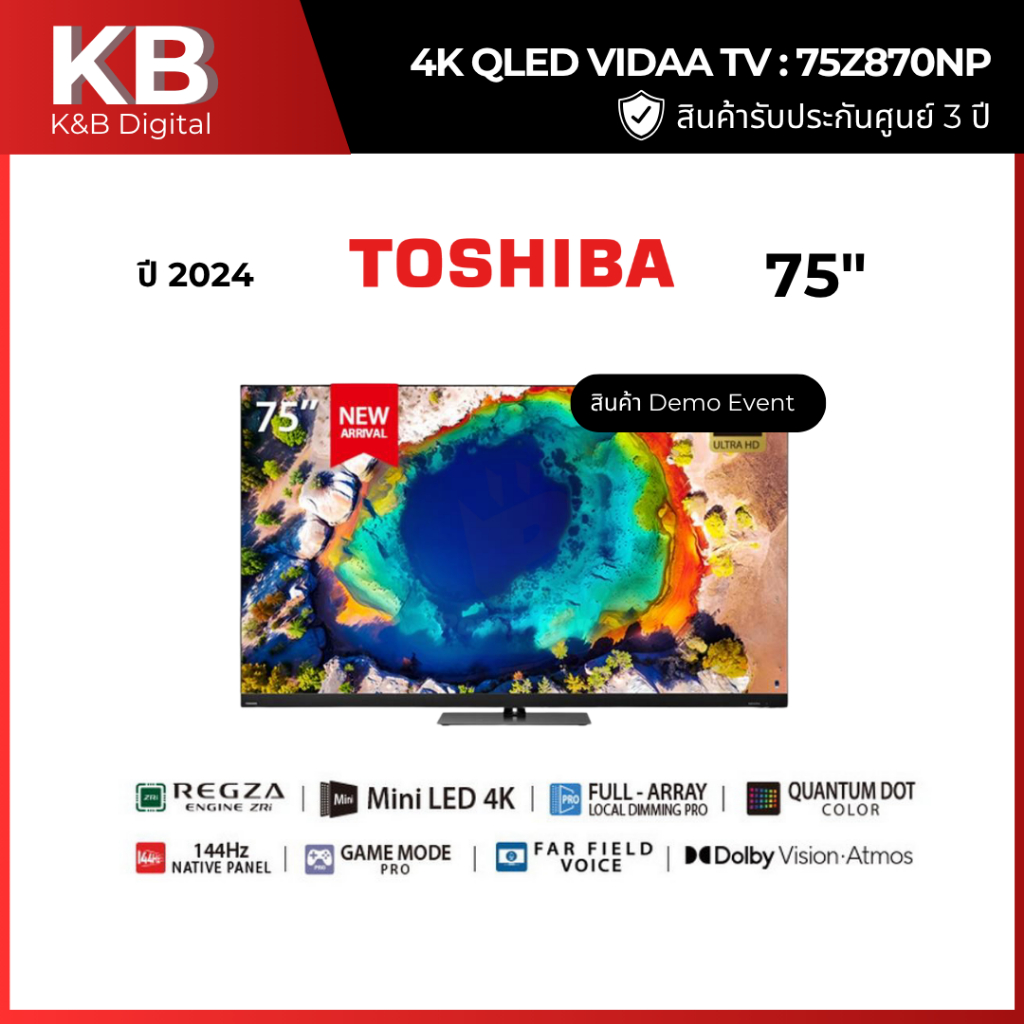 TOSHIBA มินิแอลอีดีทีวี 75 นิ้ว (4K, MINI LED, VIDAA) รุ่น 75Z870NP ( DEMO EVENT )