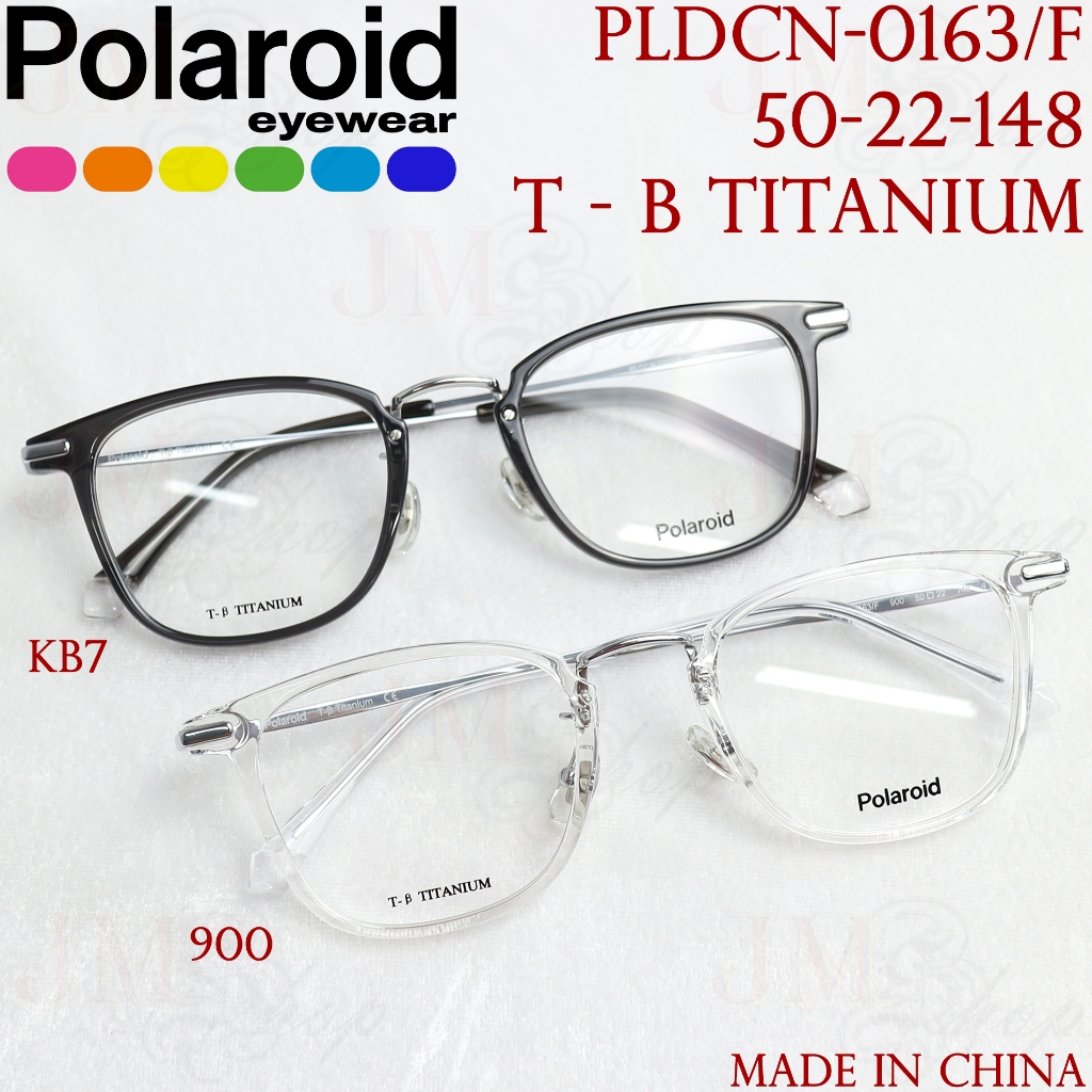 Polaroid Eyewear กรอบแว่นสายตา รุ่น PLDCN-0163/F Col. KB7 / 900 [T-B TITANIUM] ขนาดกรอบ 50 มม.