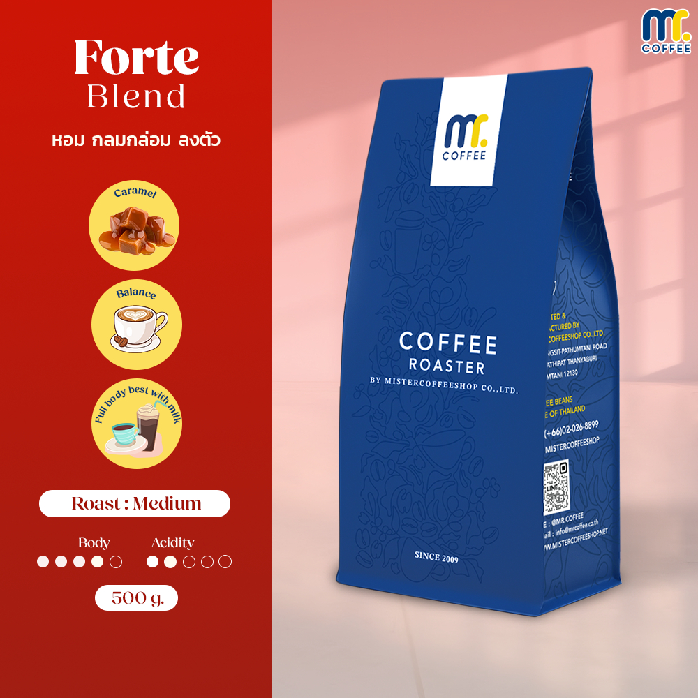 เมล็ดกาเเฟคั่ว Forte Blend By Mistercoffee เมล็ดกาแฟผสม คั่วกลาง กลิ่นหอม ควันจางๆ ขนาด 500 กรัม