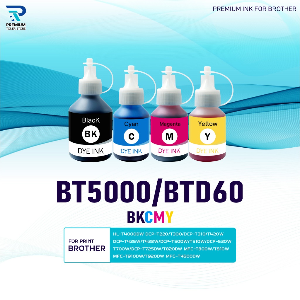 หมึกน้ำพิมพ์ INK /Brother Refill/BT5000/BTD60/5000/60/BK/C/M/Y ใช้กับเครื่องปริ้น HL-T4000DW/DCP-T22