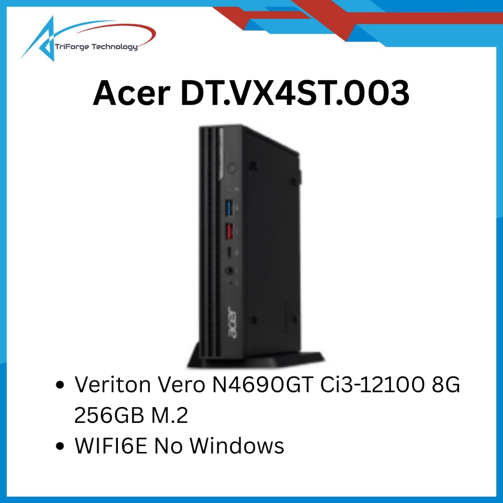 Acer DT.VX4ST.003 Veriton Vero N4690GT Ci3-12100 8G 256GB M.2 WIFI6E No Windows