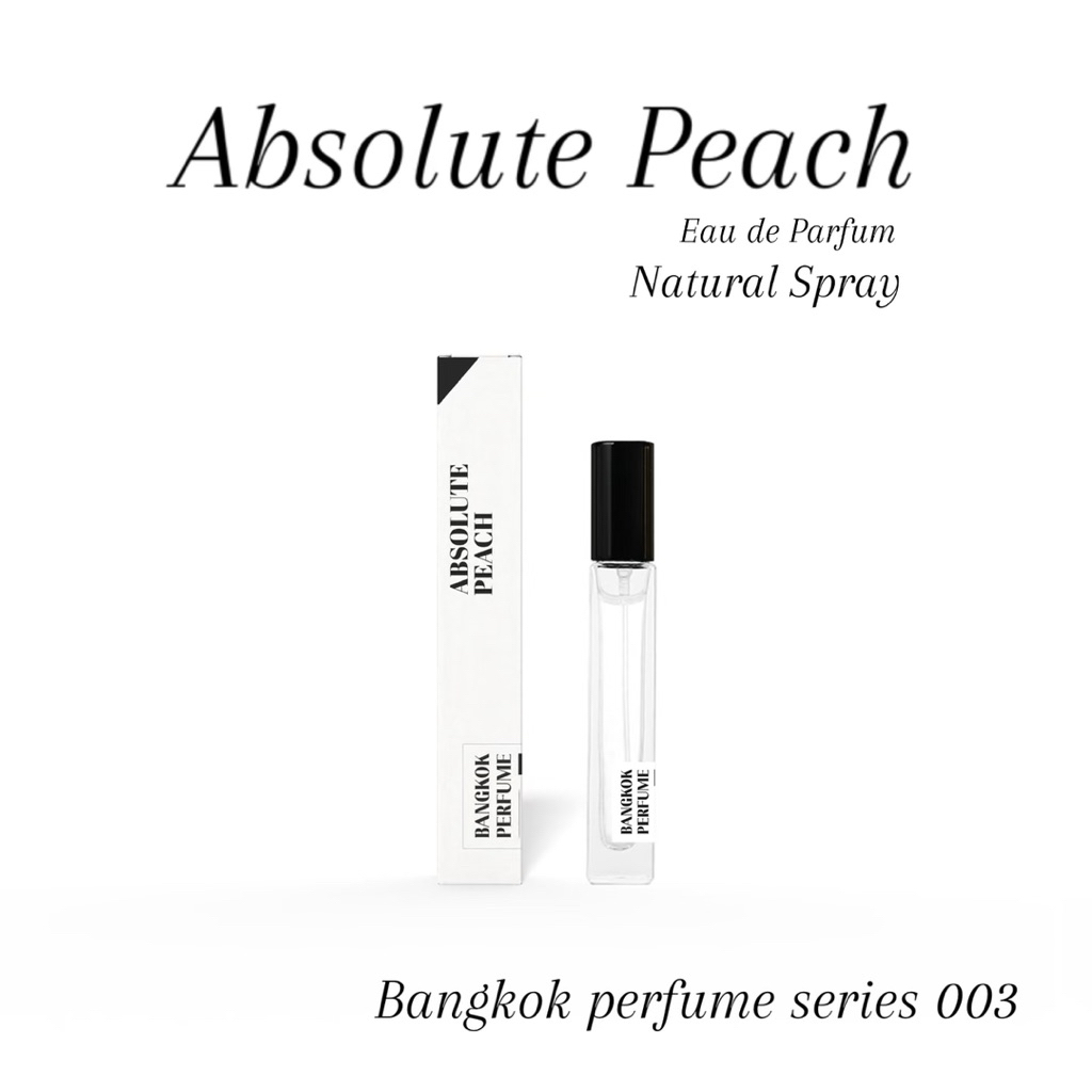 Absolute Peach น้ำหอม Series - 003 by Bangkok Perfume